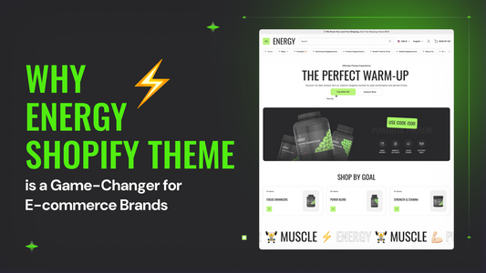 Why Energy Shopify Theme is a Game-Changer for E-commerce Brands