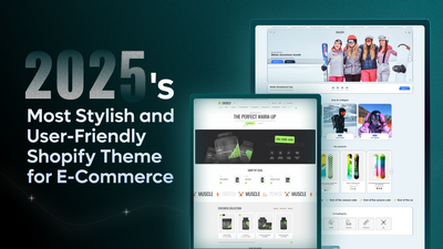 2025's Most Stylish and User-Friendly Shopify Theme for E-Commerce